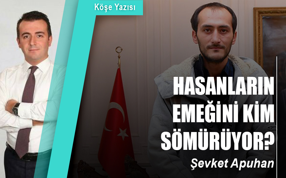 683844Hasanların emeğini kim sömürüyor.jpg